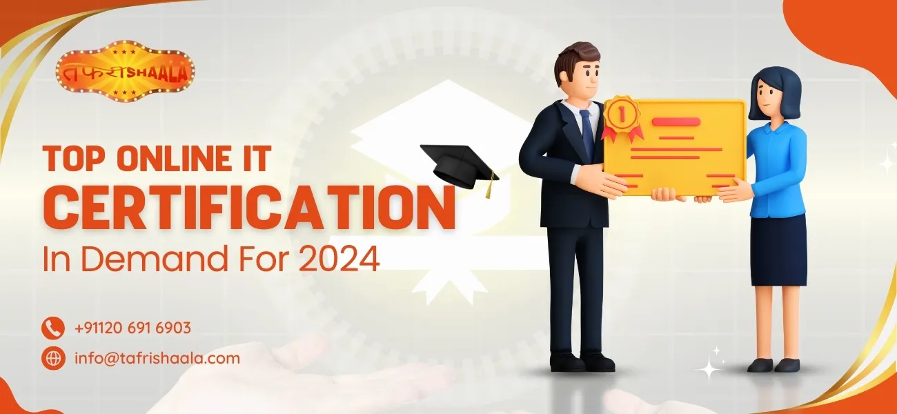 Top Online IT Certifications in Demand for 2024 | Tafrishaala