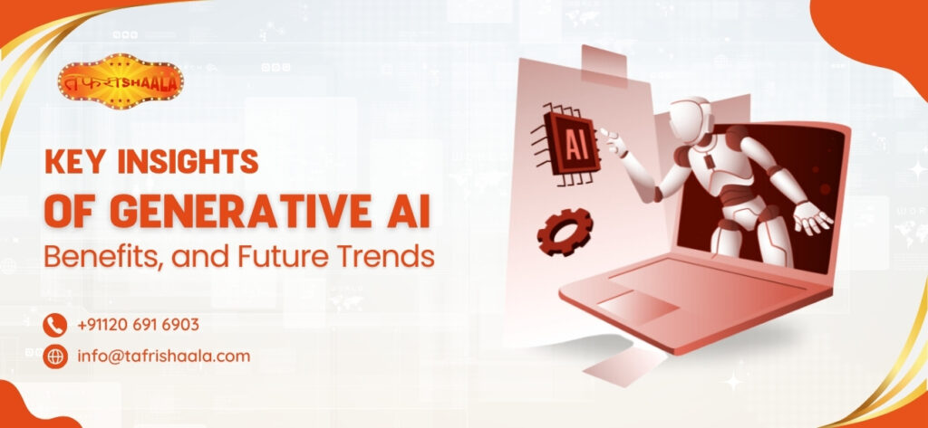 Key Insights of Generative AI: Benefits, and Future Trends