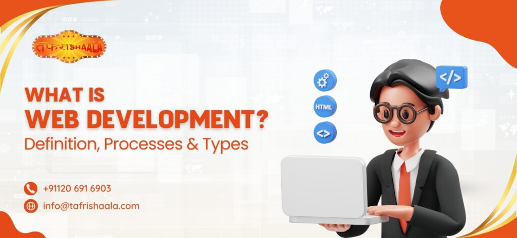 What is Web Development? Definition, Processes & Types